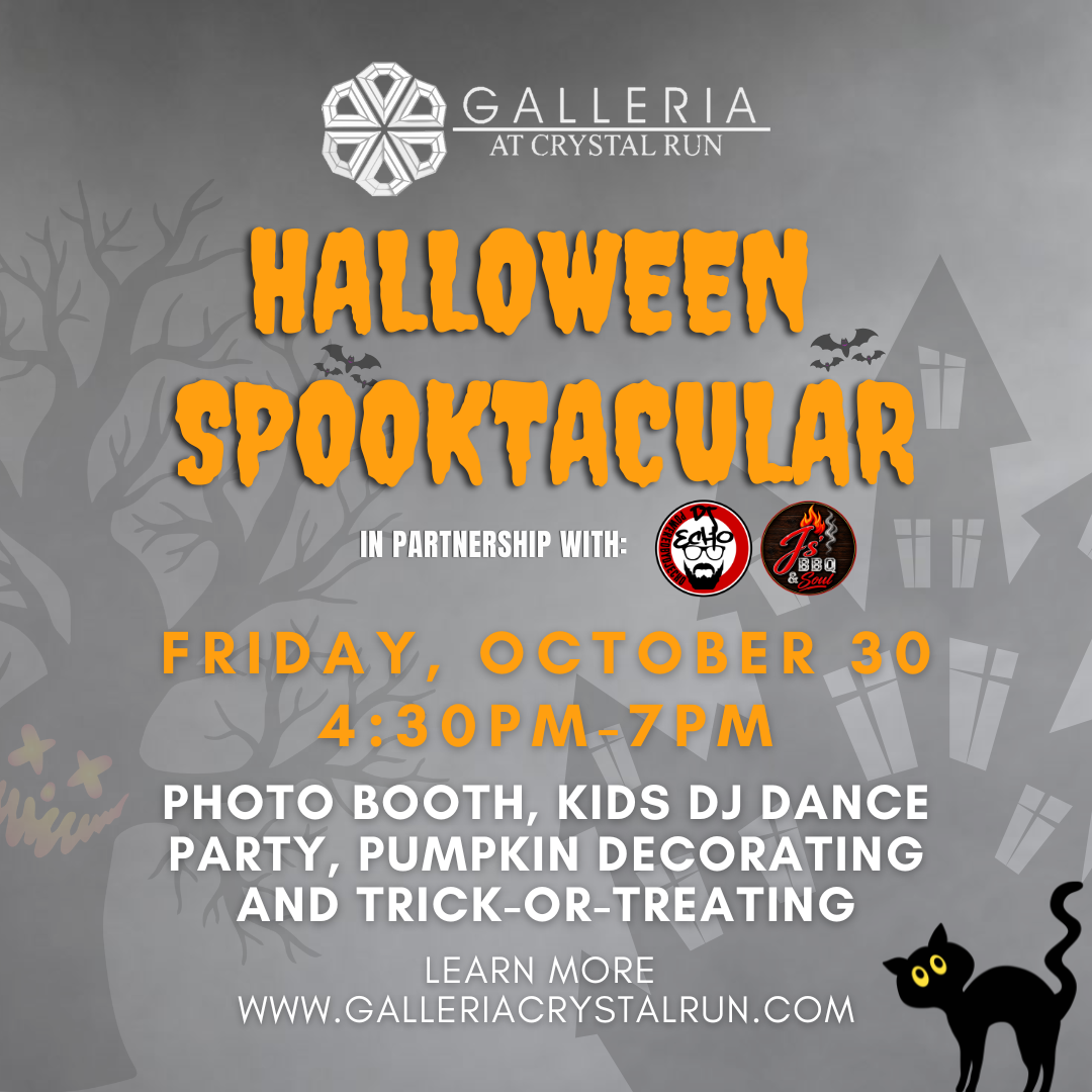 Halloween Spooktacular at the Galleria at Crystal Run — Friday, October 30, 4:30 PM to 7 PM, in partnership with J's BBQ & Soul